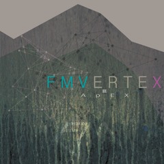 FM VERTEX Ⅲ - ApEX (X.F.DEMO)