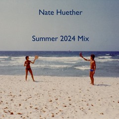 Summer 2024 Mix