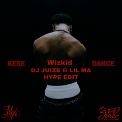 Wizkid - Kese (Dance) (Dj Juize & Lil Ma Hype Edit) (FREE DOWNLOAD)