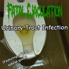 Urinary Tract Infection II (ft. Horseman from Garlic Bread)