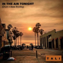 In The Air Tonight (Drum n Bass Bootleg)