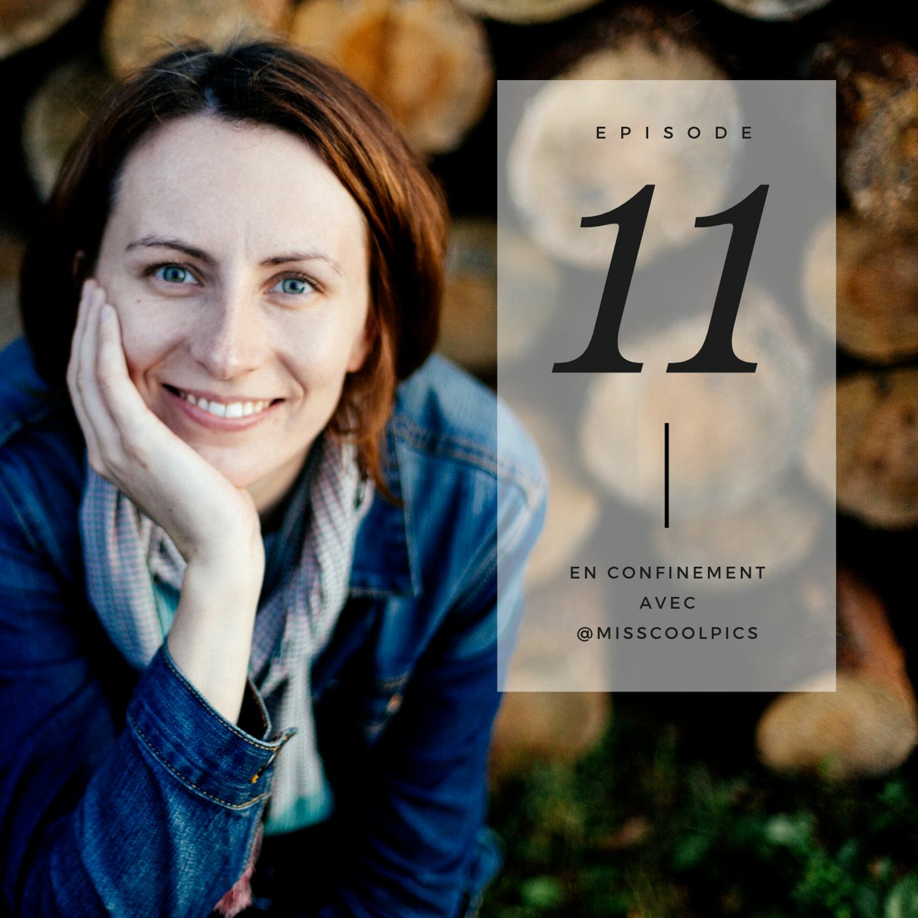 [Spécial confinement] Épisode 11 avec @Misscoolpics