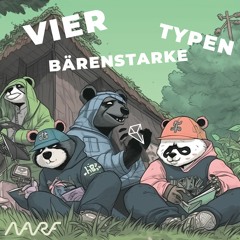 Vier bärenstarke Typen