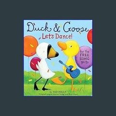??pdf^^ 📖 Duck & Goose, Let's Dance! (with an original song) [Ebook]