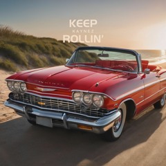 Keep Rollin'