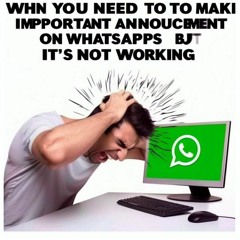 Annuncio Importante: Non Funziona Whatsapp ⚠️