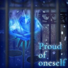 Proud Of Oneself - Roselia