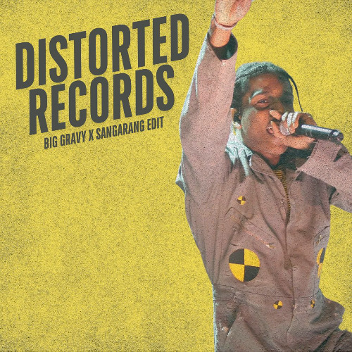 DISTORTED RECORDS (SANGARANG X BIG GRAVY EDIT) [Extended Mix]