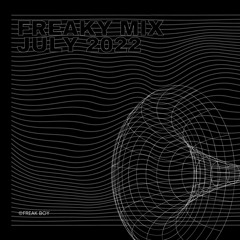 Freaky Mix July 2022