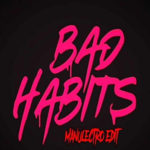 Ed Sheeran - Bad Habits ( Manulectro Edit) Extended