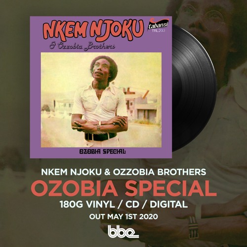 Nkem Njoku & Ozzobia Brothers - Ozobia Special