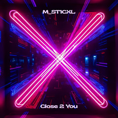 Close 2 You (MOONBOY Project X Contest)
