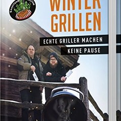 Free Book Sauerländer BBCrew Wintergrillen: Echte Griller machen keine Pause