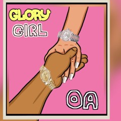 GLORY GIRL -OA (prod.by beatsbyfrost)