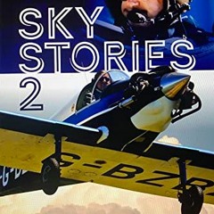 View PDF Sky Stories 2: From Jodels to Jets by  Dave Unwin