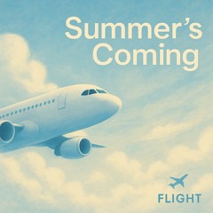 Summer's Coming