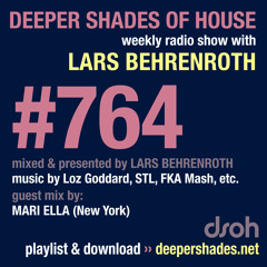 DSOH #764 Deeper Shades Of House w/ guest mix by MARI ELLA