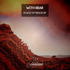 With Bear - Place Of Peace