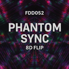 FDD052 – Phantom Sync (8D Flip)