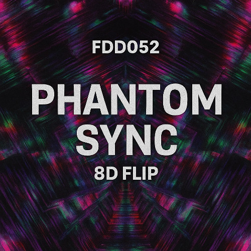 FDD052 – Phantom Sync (8D Flip)