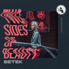Betek - Two Sides of Beauty EP [FERMA005]