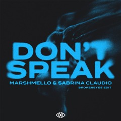 Marshmello x Sabrina Claudio - Don't Speak (eyes edit) [FREE DOWNLOAD]