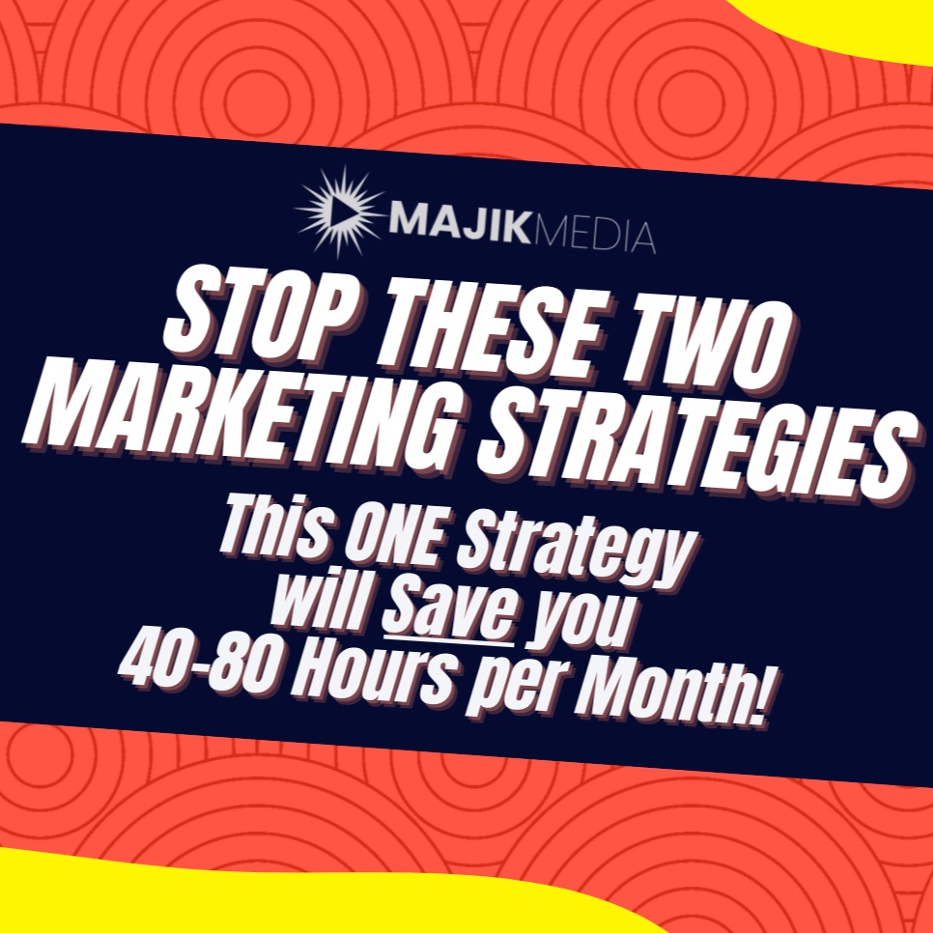 Ditch These TWO Common Marketing Strategies :: Do This ONE Instead!
