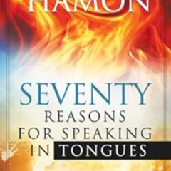 [View] EBOOK 📰 Seventy Reasons for Speaking in Tongues: Your Own Built in Spiritual