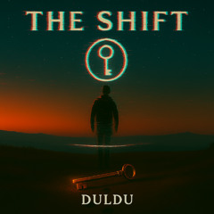 Duldu - The Shift