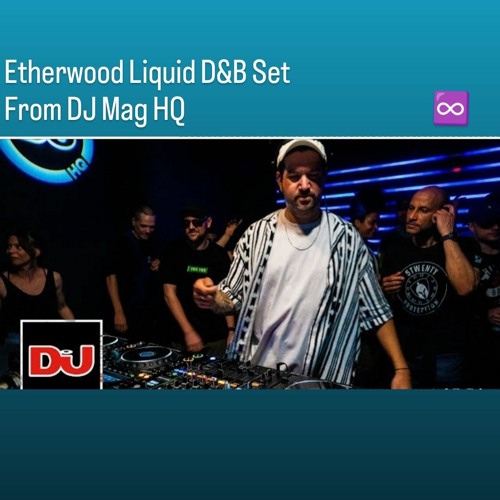 Etherwood Liquid D&B Set From DJ Mag HQ