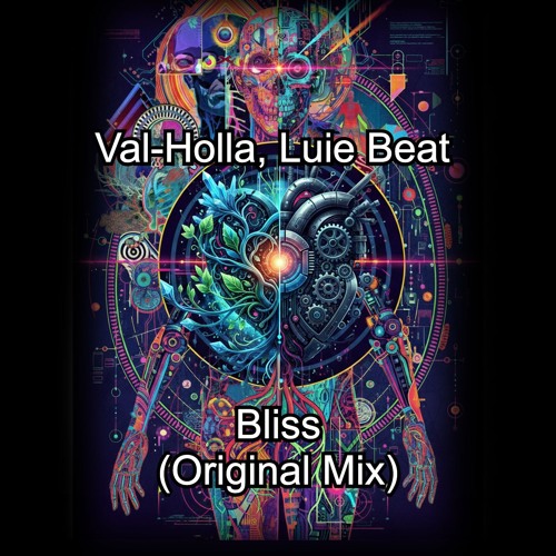 Val-Holla, Luie Beat - Bliss (Original Mix)