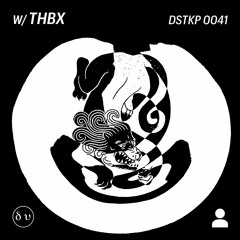 Dystatik Podcast - THBX [DSTKP041]