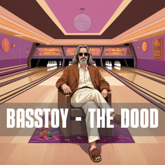 BASSTOY - THE DOOD (FREE DOWNLOAD)