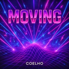 COELHO - MOVING (EXTENDED)