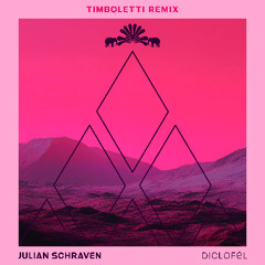 Julian Schraven - Diclofel (Timboletti Remix)