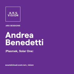 ARS SESSIONS  #5 :: Andrea Benedetti