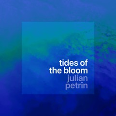 Tides Of The Bloom