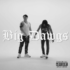 BIG DAWGS (feat. RAS KEASH)