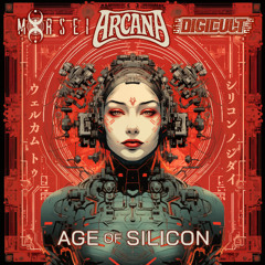 Arcana, DigiCult & MoRsei - Age Of Silicon