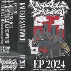 Knuckle Sandwich - ST EP 2024 (Full EP)