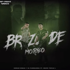 Grupo Triple L - Brazos De Morfeo Ft. Cessar Roman (2022)