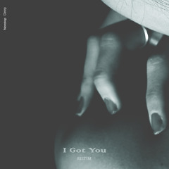 RILTIM - I Got You