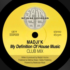 Madji'k - My Definition Of House Music (Club Mix)