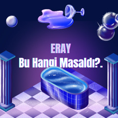 ERAY - BU HANGİ MASALDI? (Cover Song)