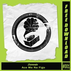 Ice Me Na Figo (Edt) [Free Download]