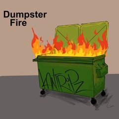 Dumpster Fire