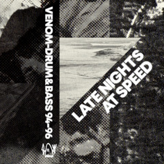 Venom - Late Nights at Speed (94-96)