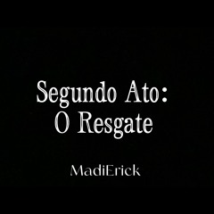 O Resgate