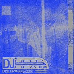 DJ DEEP HEAT - RUSHIN [GDZ020]