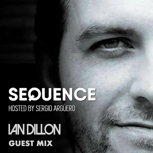 Ian Dillon Sequence Guest Mix October 17